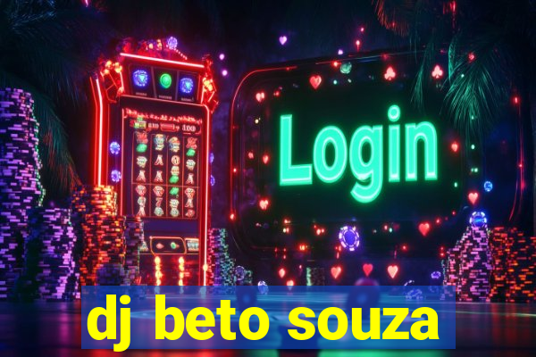 dj beto souza